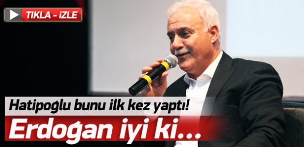 Nihat Hatipoğlu'ndan Erdoğan itirafı