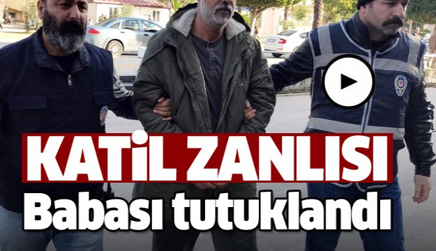 5,5 aylık Hadi bebeğin katil zanlısı olarak babası tutuklandı