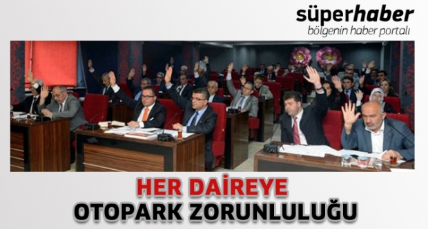 Her Daireye Otopark Zorunluluğu