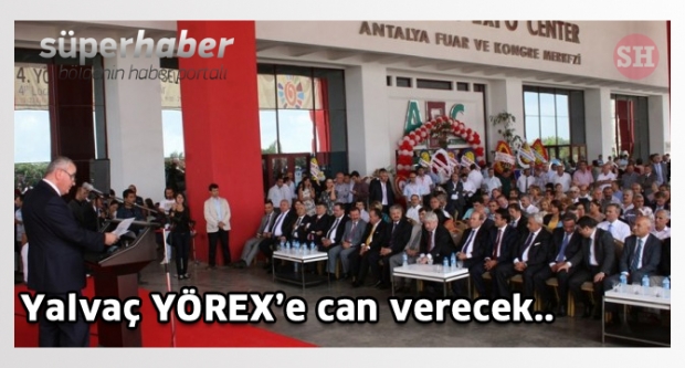 Yalvaç YÖREX’e can verecek..