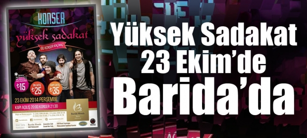 Yüksek Sadakat Barida’da