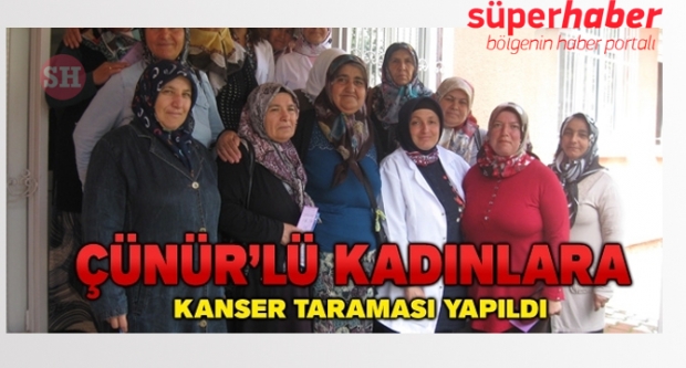 ÇÜNÜR MAHALLESİ KADINLARI KETEM’DE KANSER TARAMASINDA