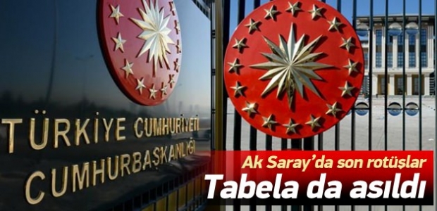 Yeni cumhurbaşkanlığı binasına tabela asıldı