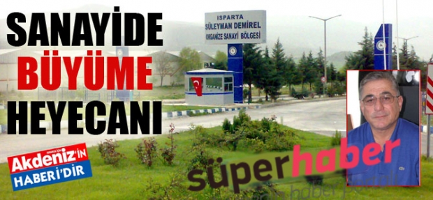 SANAYİDE BÜYÜME HEYECANI