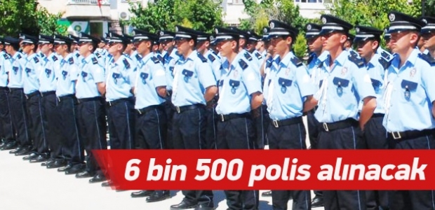Emineyet 6 bin 500 polis adayı alacak
