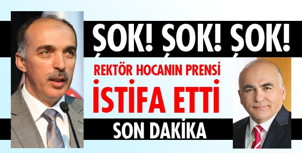 REKTÖR YARDIMCISI İSTİFA ETTİ