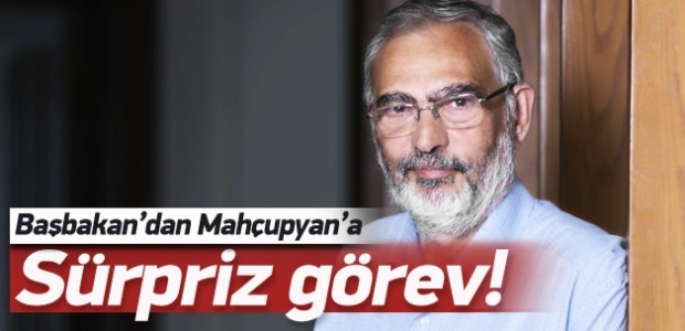 Davutoğlu'ndan Mahçupyan'a sürpriz görev!