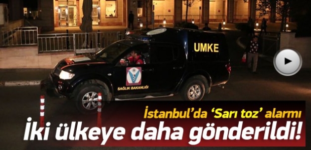 İki ülkeye daha 'Sarı toz' gönderildi