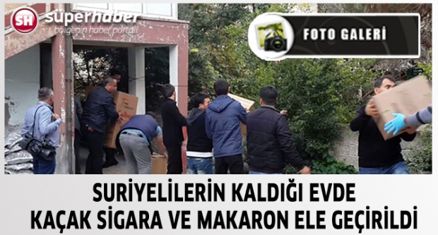 KAÇAK SİGARA VE MAKARON ELE GEÇİRİLDİ