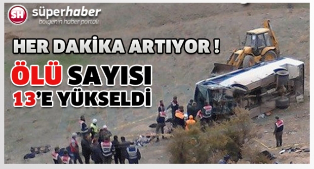 Her Dakika Artıyor: Ölü Sayısı 13'e Yükseldi