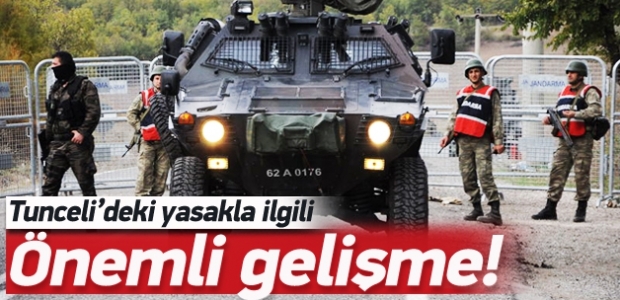 Tunceli'deki yasakla ilgili önemli gelişme