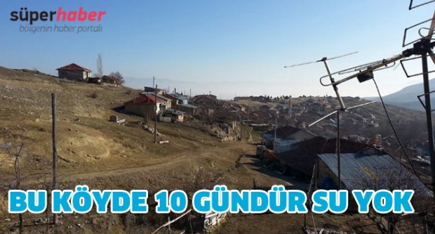 Bu Köyde 10 Gündür Su Yok 