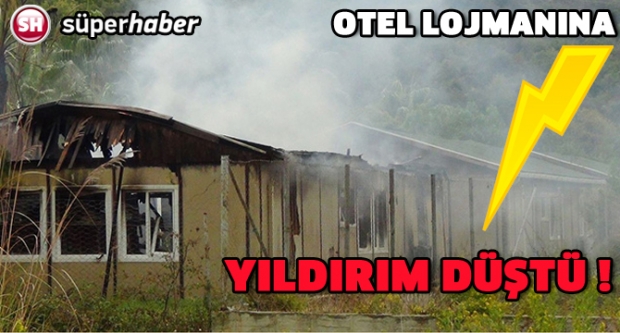 OTEL LOJMANINA YILDIRIM DÜŞTÜ