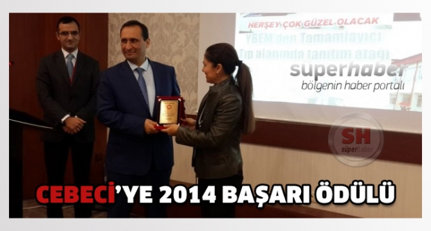 Cebeci’ye 2014 yılı başarı ödülü