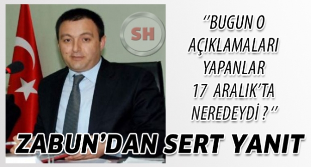 ZABUN’DAN SERT YANIT