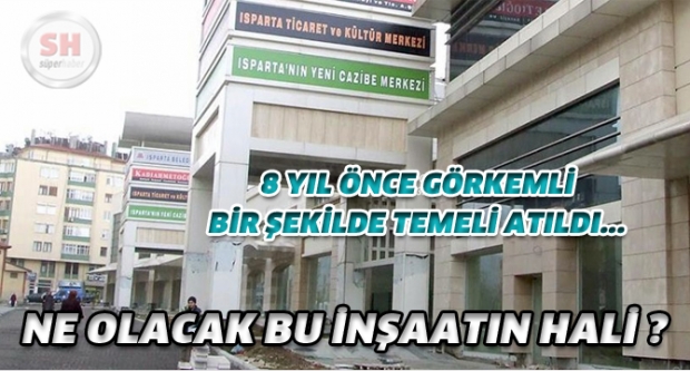 Isparta Belediyesi temeli 8 yıl önce atılan ITKM'yi unuttu mu?