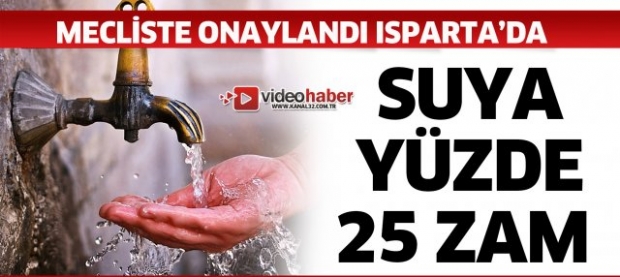 SUYA YÜZDE 25 ZAM