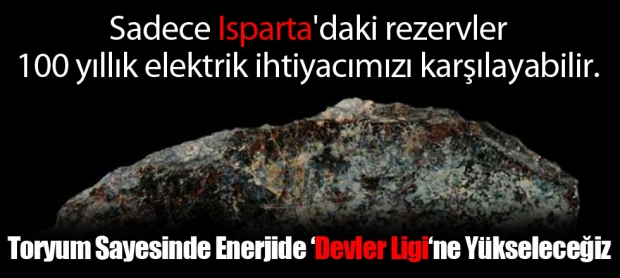Toryum Sayesinde Enerjide ‘Devler Ligi‘ne Yükseleceğiz