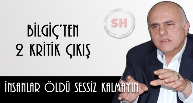 BİLGİÇ’TEN 2 KRİTİK ÇIKIŞ