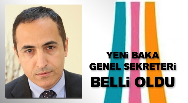 İŞTE YENİ BAKA GENEL SEKRETER ADAYI