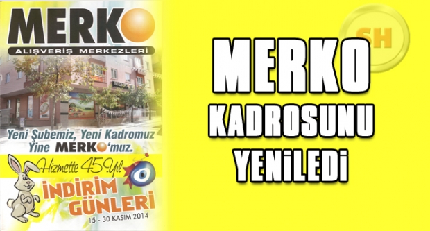MERKO KADROSUNU YENİLEDİ