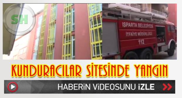 KUNDURACILAR SİTESİNDE YANGIN