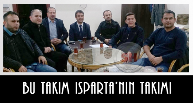 BU TAKIM ISPARTA’NIN TAKIMI