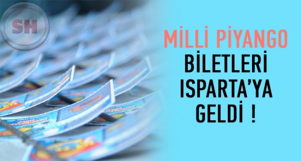 YILBAŞI BİLETLERİ ISPARTA'YA GELDİ