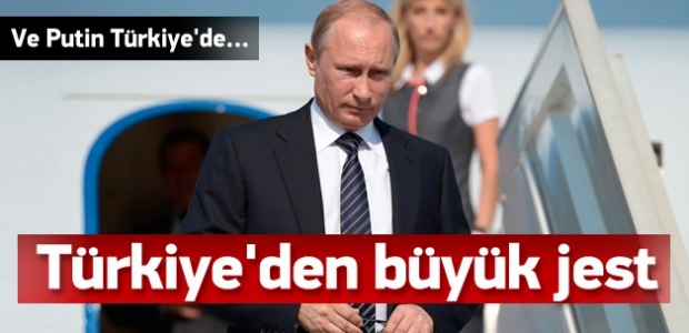 Rus Lider Putin Türkiye'de