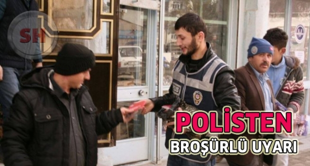 POLİS VATANDAŞI BROŞÜRLE UYARDI