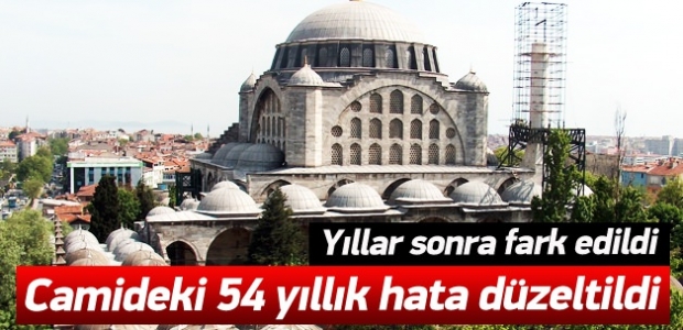 Kubbedeki yanlış 54 yıl sonra düzeltildi