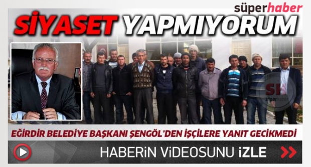 SİYASET YAPMIYORUM