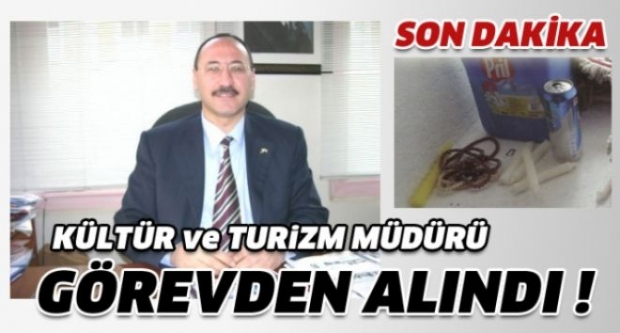 KÜLTÜR VE TURİZM MÜDÜRÜ KILIÇ GÖREVDEN ALINDI