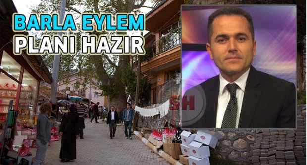BARLA EYLEM PLANI HAZIR