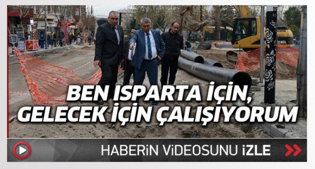 Günaydın: Ben Isparta için, gelecek için çalışıyorum