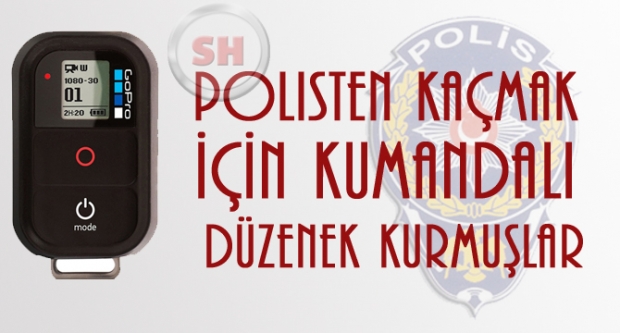 Polisten Kaçmak İçin Kumandalı Düzenek Yapmışlar