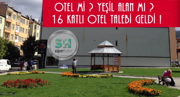 Özel İdare'nin 16 katlı otel talebi oldu