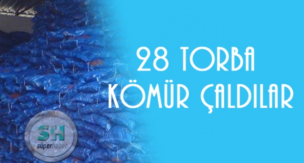 28 TORBA KÖMÜR ÇALDILAR