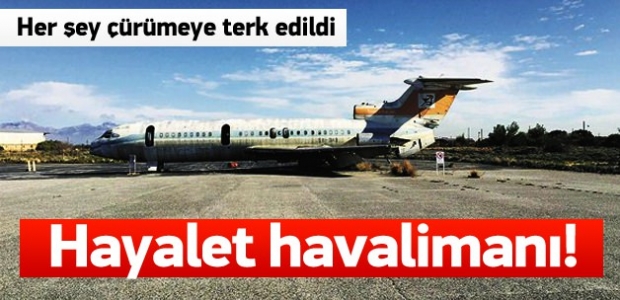 Hayalet havalimanından çarpıcı kareler