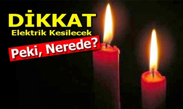 ISPARTA'DA ELEKTRİK KESİNTİSİ