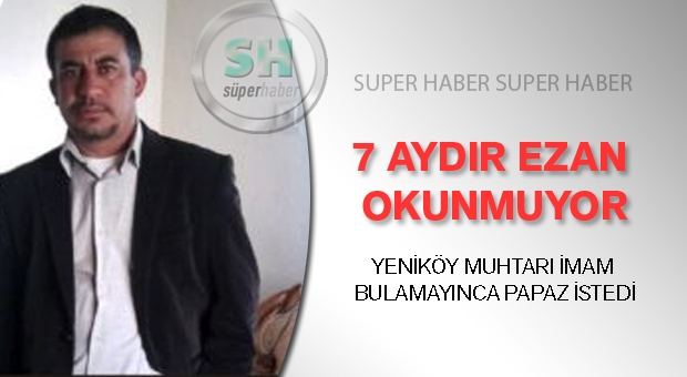 Köylüler: Ezan Sesine Hasret Kaldık