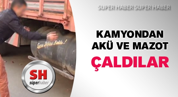 Isparta'da Kamyondan Akü ve Mazot Çaldılar!