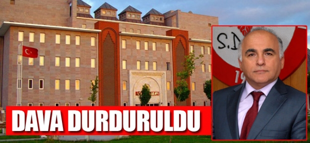 REKTÖR İBİCİOĞLU'NUN DAVASI DURDURULDU