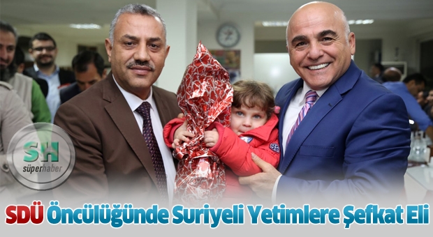 SDÜ Öncülüğünde Suriyeli Yetimlere Şefkat Eli
