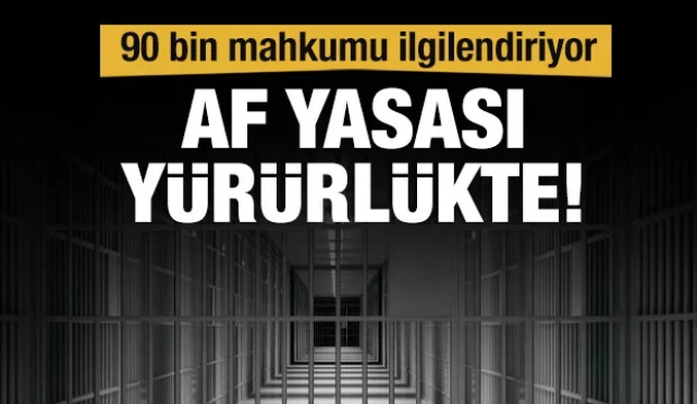 90 bin mahkumu ilgilendiriyor! Af Yasası yürürlükte...