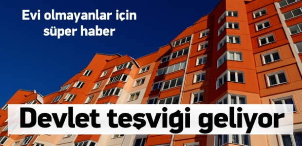 lk evini alana devlet teşvik verecek!