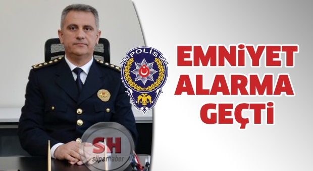 Emniyet Teyakkuza Geçti!