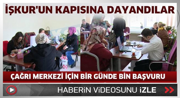 İŞKUR'UN KAPISINA DAYANDILAR