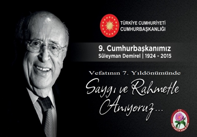 9. CUMHURBAŞKANIMIZ MERHUM SÜLEYMAN DEMİREL'İN VEFATININ YEDİNCİ YILDÖNÜMÜ
ANMA TÖRENİ PROGRAMI