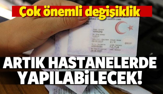 Artık hastanelerde yapılabilecek
